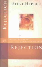 Rejection (Biblical Truth Simply Explained)