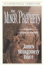 The Minor Prophets : Hosea-Jonah 〈1〉