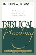 Biblical Preaching : The Development and Delivery of Expository Messages （2ND）