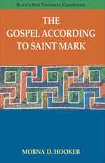 The Gospel According to Saint Mark (Black's New Testament Commentaries) （Reprint）