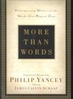 More than Words : Contemporary Writers on the Works That Shaped Them