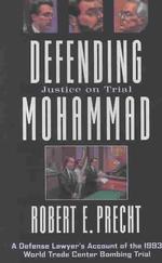 Defending Mohammad : Justice on Trial