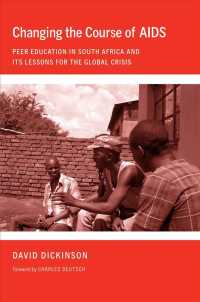Changing the Course of AIDS : Peer Education in South Africa and Its Lessons for the Global Crisis (The Culture and Politics of Health Care Work) -- E