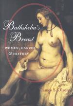 乳ガンの女性史<br>Bathsheba's Breast : Women, Cancer, and History