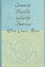 初期アメリカの感覚世界<br>Sensory Worlds in Early America