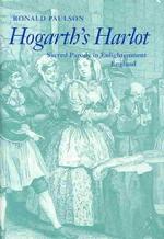 Hogarth's Harlot : Sacred Parody in Enlightenment England