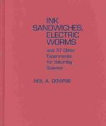 土曜日の科学実験本<br>Ink Sandwiches, Electric Worms and 37 Other Experiments for Saturday Science