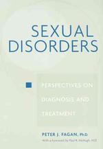 Sexual Disorders: Perspectives on Diagnosis and Treatment （Revised ed.）
