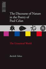 パウル・ツェランの詩における自然の言説：不自然な世界<br>The Discourse of Nature in the Poetry of Paul Celan : The Unnatural World (Parallax: Re-visions of Culture and Society)
