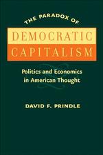 アメリカにおける民主主義的資本主義のパラドクス<br>The Paradox of Democratic Capitalism : Politics and Economics in American Thought