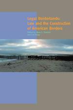 アメリカにおける国境画定と法<br>Legal Borderlands : Law and the Construction of American Borders (A Special Issue of American Quarterly)