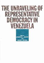 The Unraveling of Representative Democracy in Venezuela