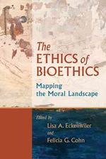 生命倫理の倫理<br>The Ethics of Bioethics : Mapping the Moral Landscape