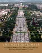 The National Mall : Rethinking Washington's Monumental Core