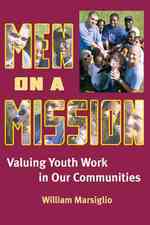 Men on a Mission : Valuing Youth Work in Our Communities