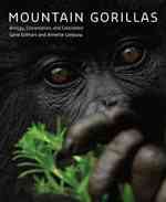 マウンテンゴリラ：生物学、保全、共存<br>Mountain Gorillas : Biology, Conservation, and Coexistence