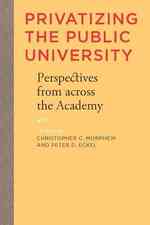 アメリカ公立大学の私学化<br>Privatizing the Public University : Perspectives from across the Academy