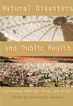 自然災害と公衆保健：ハリケーン・カトリーナ、リタ、ウィルマ<br>Natural Disasters and Public Health : Hurricanes Katrina, Rita, and Wilma