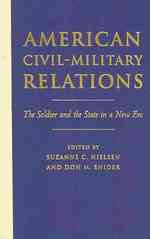 アメリカの政軍関係<br>American Civil-Military Relations : The Soldier and the State in a New Era