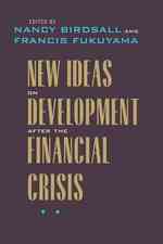 Ｆ．フクヤマ（共）編／金融危機後の開発への新しい理念<br>New Ideas on Development after the Financial Crisis (Forum on Constructive Capitalism)
