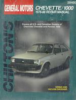 Chilton's Gm Chevette/1000 1976-88 : Chevette/1000 1976-88 Repair Manual (Chilton's Total Car Care)