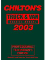 Chilton's Truck and Van Service Manual 1993-2003 : Domestic and Imported Trucks and Vans (Chilton Professional Service Manuals) （PRO）
