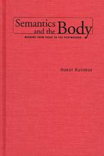 身体意味論：フレーゲからポストモダンまで<br>Semantics and the Body : Meaning from Frege to the Postmodern (Toronto Studies in Semiotics)