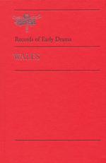 Wales (Records of Early English Drama)