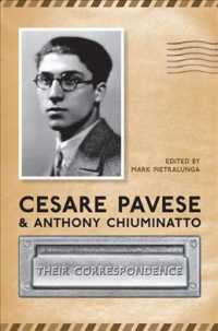 パヴェーゼとアメリカ在住の友人との往復書簡集<br>Cesare Pavese and Antonio Chiuminatto : Their Correspondence (Toronto Italian Studies)