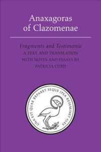 Anaxagoras of Clazomenae : Fragments and Testimonia (Phoenix Presocractic Series)