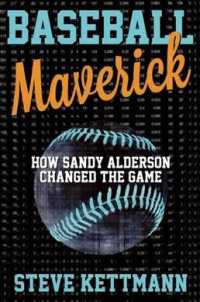 Baseball Maverick : How Sandy Alderson Revolutionized Baseball and Revived the Mets