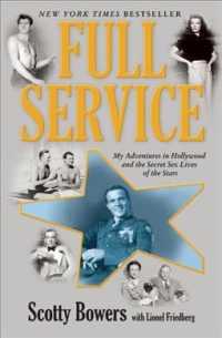 Full Service : My Adventures in Hollywood and the Secret Sex Lives of the Stars