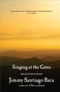 Singing at the Gates : Selected Poems （1ST）