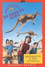 Kangaroos and the Outback : Travels in Australia (Adventures of the Kerrigan Kids, 3)