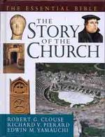 The Story of the Church (The Essential Bible)