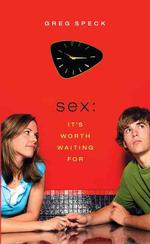Sex : It's Worth Waiting for