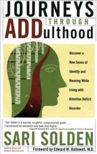 Journeys through Addulthood : Discover a New Sense of Identity and Meaning While Living with Attention Deficit Disorder