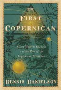 『コペルニクスの仕掛人―中世を終わらせた男』（原書）<br>The First Copernican : Georg Joachim Rheticus and the Rise of the Copernican Revolution