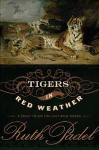 Tigers in Red Weather : A Quest for the Last Wild Tigers