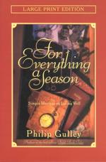 For Everything a Season : Simple Musings on Living Well (Walker Large Print Books) （LRG）