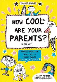 The How Cool Are Your Parents? or Not