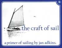 The Craft of Sail/A Primer of Sailing : A Primer of Sailing （Reissue）
