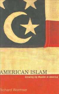 American Islam : Growing Up Muslim in America （Reprint）