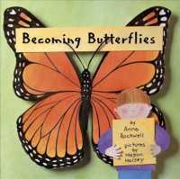 Becoming Butterflies （Reprint）
