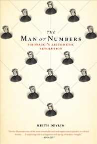 The Man of Numbers : Fibonacci's Arithmetic Revolution （Reprint）
