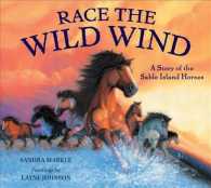 Race the Wild Wind : A Story of the Sable Island Horses