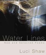 Water Lines : New and Selected Poems