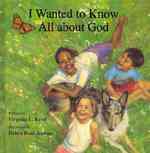 I Wanted to Know All about God （Board Book）