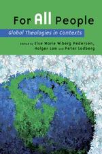 For All People : Global Theologies in Contexts : Essays in Honor of Viggo Mortensen