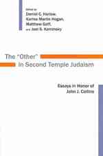 'Other' in Second Temple Judaism : Essays in Honor of John J. Collins